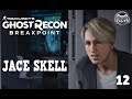 GHOST RECON BREAKPOINT #12 - JACE SKELL | Ghost Recon Breakpoint Gameplay deutsch
