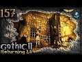 Gothic 2 Mod: DIE RÜCKKEHR 2.0 - 157 - Der Schacht der alten Mine (feat. DufteLP)