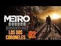 Metro Exodus - The Two Colonels (Los Dos Coroneles) Gameplay en Español #2