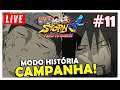 NARUTO STORM 4 - MODO CAMPANHA #11 LIVE