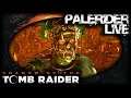 PaleRider Live: Shadow of the Tomb Raider - Into the Belly