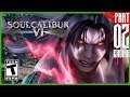 【SOULCALIBUR VI】 Main Story Gameplay Walkthrough part 2 + Ending [PC - HD]
