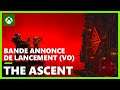 The Ascent - Bande annonce de lancement (VO) | Xbox