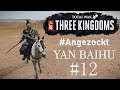 Total War: Three Kingdoms [Yan Baihu] #12 Kooperation oder Annexion?
