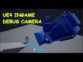 UE4 Tutorial: Ingame Debug Camera (free camera)