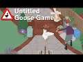 Untitled Goose Game | Part 4 | Sowing Discord