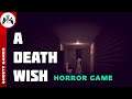 A DEATH WISH - Horror Game By Kaleb Taylor