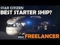 BEST STARTER SHIP? | MISC Freelancer Ship Review | Star Citizen