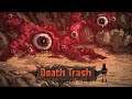 Death Trash Preview Gameplay No Commentary