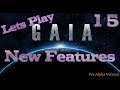 Gaie Lets Play - 15 - New Features (Season 2, pre alpha & Early access Game play)