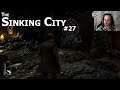 Let's Horror: The Sinking City #27 - Aus der Tiefe entkommen und eine Leiche finden