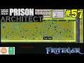 Let's Play Prison Architect #57: Pushing South With The Perimeter!