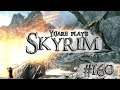Let's rePlay: Skyrim #160 - Liar's Retreat