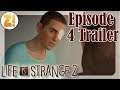 Life is Strange 2 Episode 4 Release Trailer! #LIS2