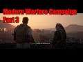 Modern Warfare Campaign Part 3