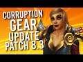 New Corruption Gear and Cleansing Update For Patch 8.3! - WoW: Battle For Azeroth 8.2