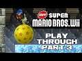 New Super Mario Bros. Wii - Part 3 - Nintendo Wii Playthrough 😎RєαlƁєηנαмιllιση