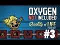 Oxygen Not Included: QOL Mk III - Ep 3 - Oxygen Rising