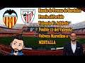 Posible 11 ante el Athletic | Analisis rueda de Prensa de Bordalas y Marcelino Vuelve a mestalla