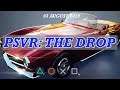 PSVR: The Drop | 03 AUGUST 2019 | New PSVR Releases