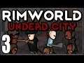 Rimworld: Undead City #3 (City Zombie Horde Survival)