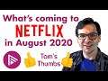 The Best Movies and TV Shows Coming To Netflix in August 2020. Tom's Thumbs.