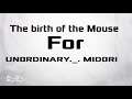 The birth of the almighty mouse.