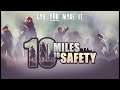 Toric plays 10 Miles To Safety || The Final Mile!