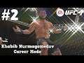UFC Debut : Khabib Nurmagomedov UFC 4 Career Mode : Part 2 : EA Sports UFC 4 Career Mode (Xbox One)