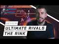 Ultimate Rivals: The Rink Review