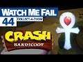 Watch Me Fail | Crash Bandicoot | 44 | "Time Trials: Middle Island"