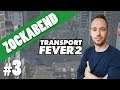 Zockabend | Let's Play Transport Fever 2 | #3 - Produktionskette mit Zug funktioniert!