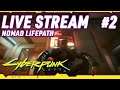 [2] GAME GIVE AWAY! Cyberpunk 2077 NOMAD Life Path - Lets Play Campaign (Walkthrough)