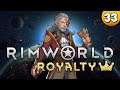 Brauch ich not Titel? ⭐ Let's Play RimWorld Royalty DLC 👑 #033 [Deutsch/German]