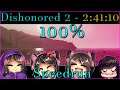 Dishonored 2 - 100% Speedrun 2:41:10 PB