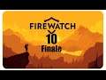Ein neues Leben #10 Firewatch [Finale/deutsch] - Gameplay Let's Play