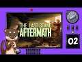 FGsquared plays The Last Stand: Aftermath | Episode 02 Twitch VOD (18/11/2011)