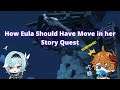 How Eula should have move in her story quest cutscene [Genshin Impact]