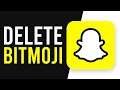 How To Delete Your Bitmoji on Snapchat