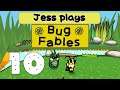 Jess plays Bug Fables Part 10 - Shakin' and Bakin'