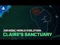 Jurassic World Evolution | Claire's Sanctuary Launch Trailer | PS4