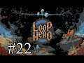 Loop Hero - Part 22
