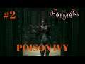 Poison Ivy • Batman Arkham Knight • Gameplay ITA #2