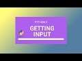Python 3 Tutorial 2018 [#9] Getting User Input