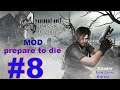 RE4 Classic PC 2007 - Mod Prepare to Die #8