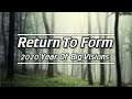 Return To Form | 2020 Year Of Big Vision