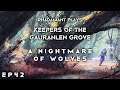 RimWorld Keepers of the Gauranlen Grove - A Nightmare of Wolves // EP42