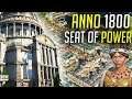 SEAT OF POWER - Anno 1800 DLC Gameplay Review