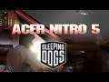 Sleeping Dogs Acer Nitro 5