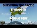 Stormworks - Surviving the Arctic - Episode 18 - Rescue Test